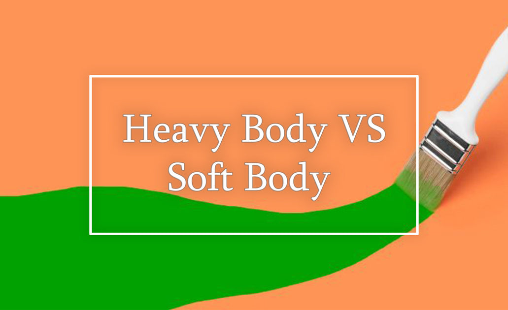 Understanding the Differences Between Heavy Body, Soft Body, and Fluid –  Chuck Black Art