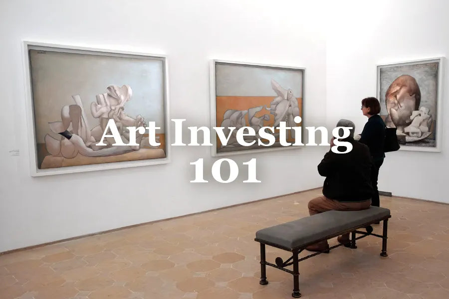 Art Investment 101 A Beginner