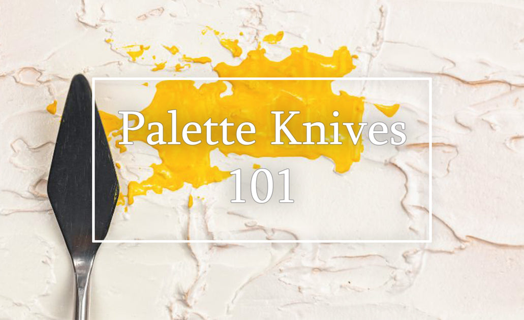 Palette Knives 101: Understanding the Different Types and How to Use T –  Chuck Black Art