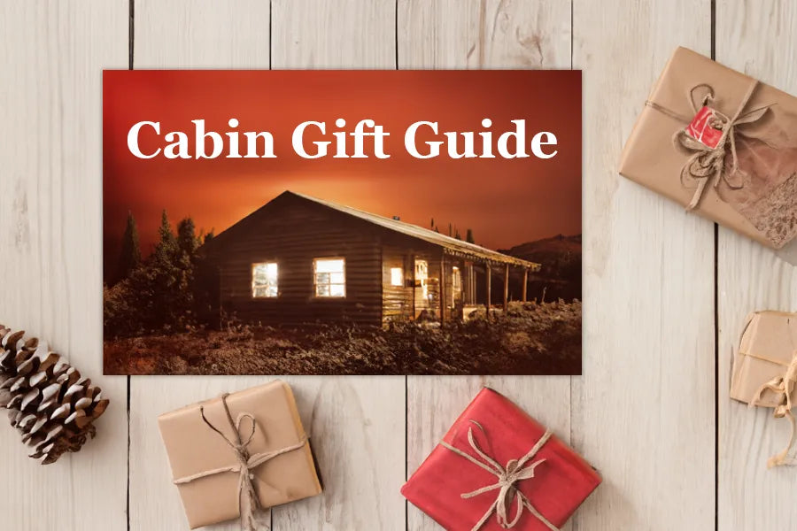 Ultimate Cabin Gift Guide: Best Ideas for Cabin Owners and Enthusiasts
