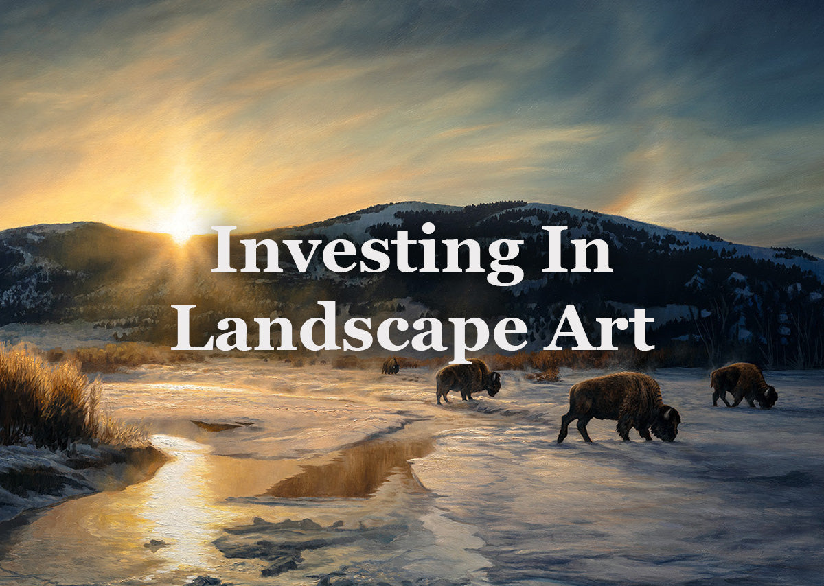 Investing in Art: Why Landscape Paintings Are Timeless Pieces for Any Collection